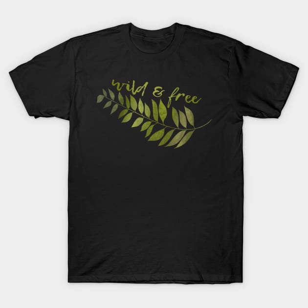 Wild and Free Leaf Design T-Shirt by WalkSimplyArt